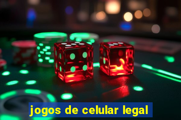 jogos de celular legal